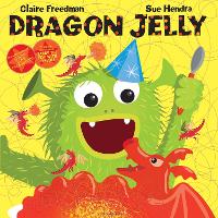 Book Cover for Dragon Jelly by Claire Freedman