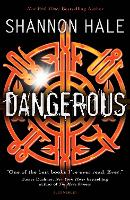 Book Cover for Dangerous by Shannon Hale