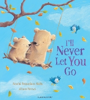 Book Cover for I'll Never Let You Go by Smriti Prasadam-Halls