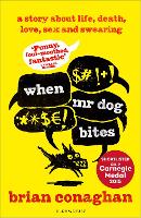 Book Cover for When Mr Dog Bites by Brian Conaghan