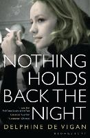 Book Cover for Nothing Holds Back the Night by Delphine de Vigan