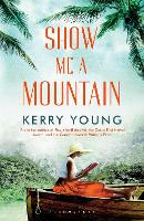 Book Cover for Show Me A Mountain by Kerry Young