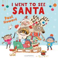 Book Cover for I Went to See Santa by Paul Howard