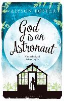 Book Cover for God is an Astronaut by Alyson Foster