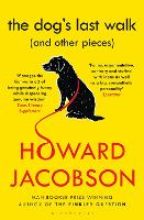 Book Cover for The Dog's Last Walk by Howard Jacobson