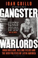 Book Cover for Gangster Warlords by Ioan Grillo