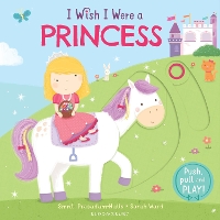 Book Cover for I Wish I Were a Princess by Smriti Prasadam-Halls