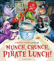 Book Cover for Munch, Crunch, Pirate Lunch! by John Kelly