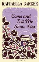 Book Cover for Come and Tell Me Some Lies by Raffaella Barker