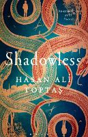 Book Cover for Shadowless by Hasan Ali Toptas