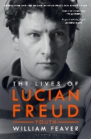 Book Cover for The Lives of Lucian Freud: YOUTH 1922 - 1968 by William Feaver