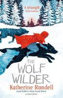 Book Cover for The Wolf Wilder by Katherine Rundell