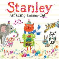 Book Cover for Stanley the Amazing Knitting Cat by Emily MacKenzie