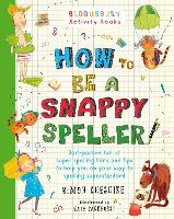 Book Cover for How to Be a Snappy Speller by Simon Cheshire
