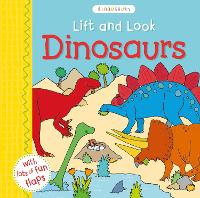 Book Cover for Lift and Look Dinosaurs by Bloomsbury
