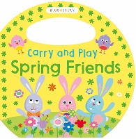 Book Cover for Carry and Play Spring Friends by Bloomsbury