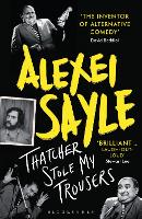 Book Cover for Thatcher Stole My Trousers by Alexei Sayle