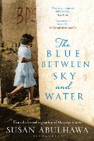 Book Cover for The Blue Between Sky and Water by Susan Abulhawa