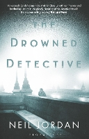 Book Cover for The Drowned Detective by Neil Jordan