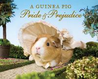 Book Cover for A Guinea Pig Pride & Prejudice by Jane Austen, Alex Goodwin, Tess Newall