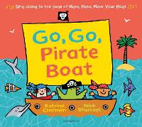 Book Cover for Go, Go, Pirate Boat by Katrina Charman