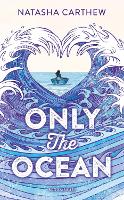 Book Cover for Only the Ocean by Natasha Carthew