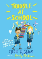 Book Cover for Trouble At School by Chris Higgins