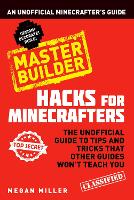 Book Cover for Hacks for Minecrafters: Master Builder by Megan Miller