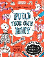 Book Cover for Build Your Own Body by Isabel Thomas