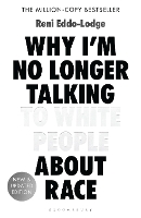 Book Cover for Why I'm No Longer Talking to White People About Race by Reni Eddo-Lodge