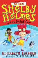 Book Cover for The Great Shelby Holmes and the Coldest Case by Elizabeth Eulberg