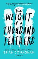 Book Cover for The Weight of a Thousand Feathers by Brian Conaghan