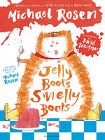 Book Cover for Jelly Boots, Smelly Boots by Michael Rosen