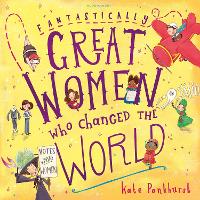 Book Cover for Fantastically Great Women Who Changed the World by Kate Pankhurst