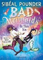 Book Cover for Bad Mermaids: On Thin Ice by Sibéal Pounder