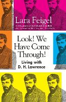 Book Cover for Look! We Have Come Through! by Lara Feigel