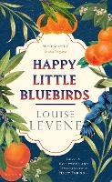 Book Cover for Happy Little Bluebirds by Louise Levene