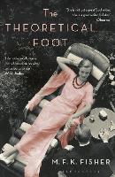 Book Cover for The Theoretical Foot by M. F. K. Fisher