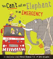Book Cover for You Can't Call an Elephant in an Emergency by Patricia Cleveland-Peck
