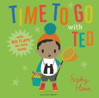 Book Cover for Time to Go with Ted by Sophy Henn