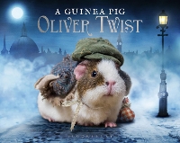 Book Cover for A Guinea Pig Oliver Twist by Alex Goodwin, Charles Dickens, Tess Newall