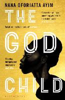Book Cover for The God Child by Nana Oforiatta Ayim