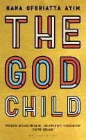 Book Cover for The God Child by Nana Oforiatta Ayim