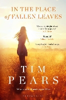 Book Cover for In the Place of Fallen Leaves by Tim Pears