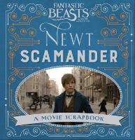 Book Cover for Fantastic Beasts and Where to Find Them - Newt Scamander A Movie Scrapbook by Warner Bros.