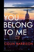 Book Cover for You Belong to Me by Colin Harrison