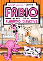 Book Cover for Fabio The World's Greatest Flamingo Detective: Mystery on the Ostrich Express by Laura James