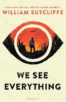 Book Cover for We See Everything by William Sutcliffe