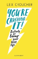 Book Cover for You're Crushing It!  by Lex Croucher