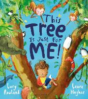 Book Cover for This Tree is Just for Me! by Lucy Rowland